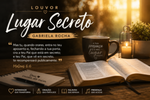 🎧 Lugar Secreto — Louvor e Adoração